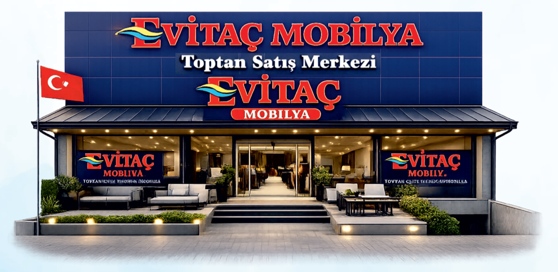 Evitaç Mobilya Toptan Satış ve Üretim Merkezi